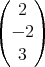(    )
   2
( - 2)
   3